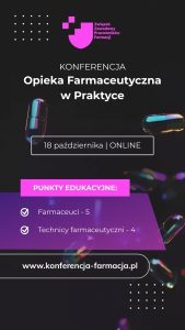 Read more about the article Konferencja Farmaceutyczna 2025 – Opieka Farmaceutyczna w Praktyce 18 października 2025 r. | ONLINE