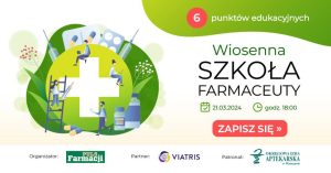 Read more about the article Rusza Wiosenna Szkoła Farmaceuty